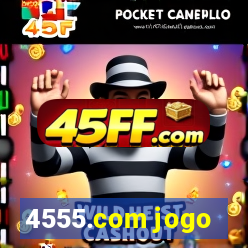 4555.com jogo
